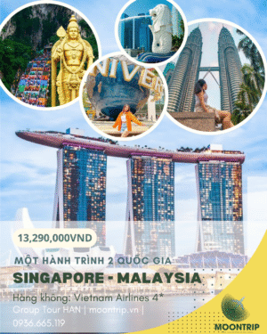 MỘT HÀNH TRÌNH 2 QUỐC GIA: SINGAPORE - MALAYSIA